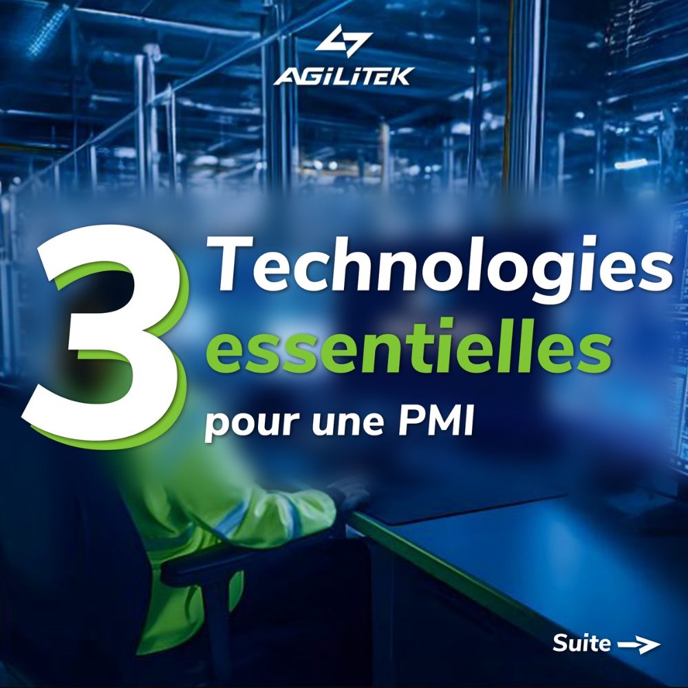 3 technologies essentielles pour une PMI — Agilitek